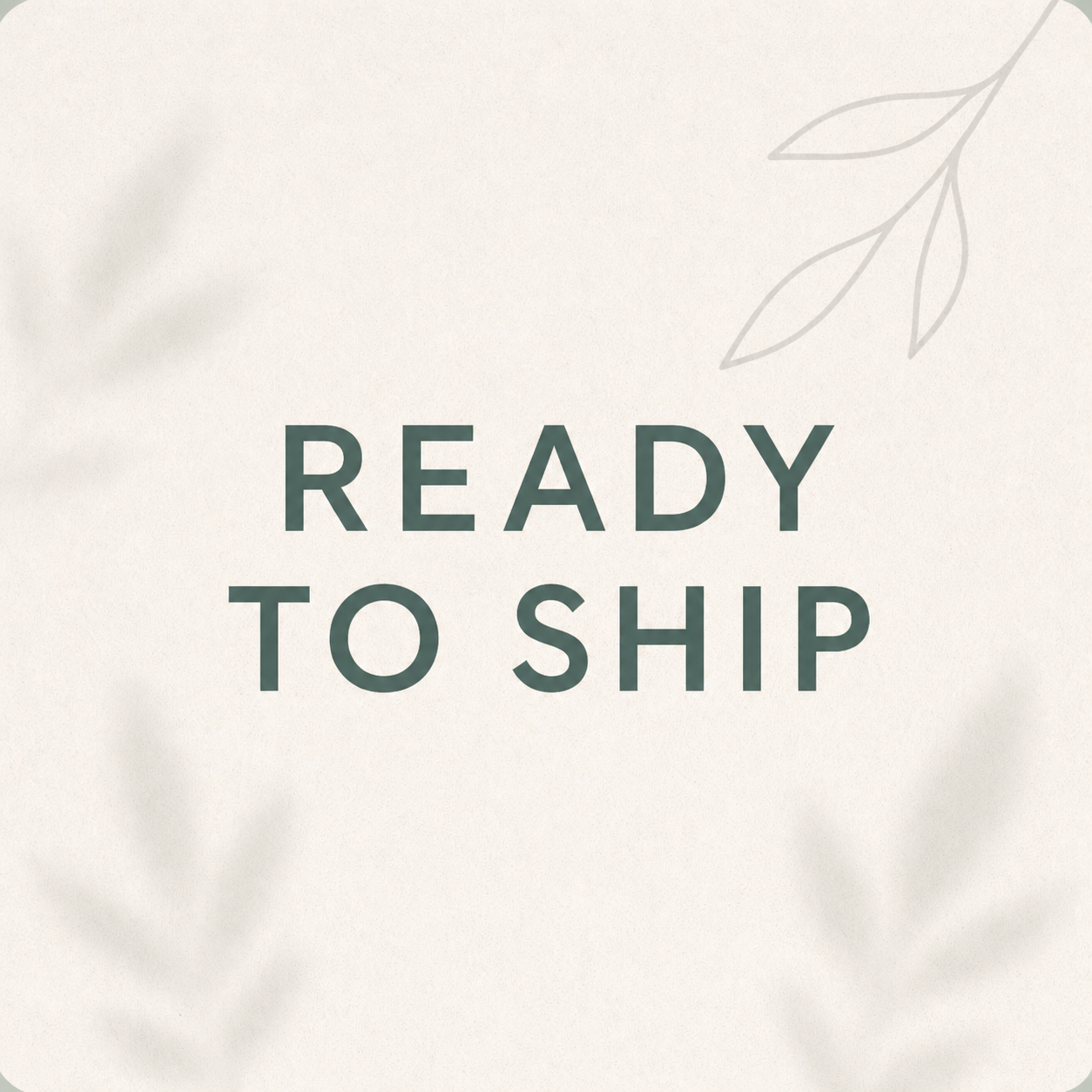 Ready to ship